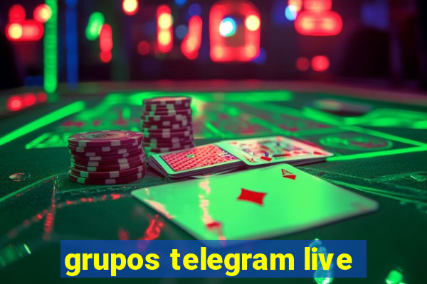 grupos telegram live